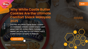 Why White Castle Butter Cookies Are the Ultimate Comfort Snack Malaysia 2025