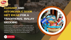 Elegant and Affordable Door Gift Ideas for a Traditional Malay Wedding